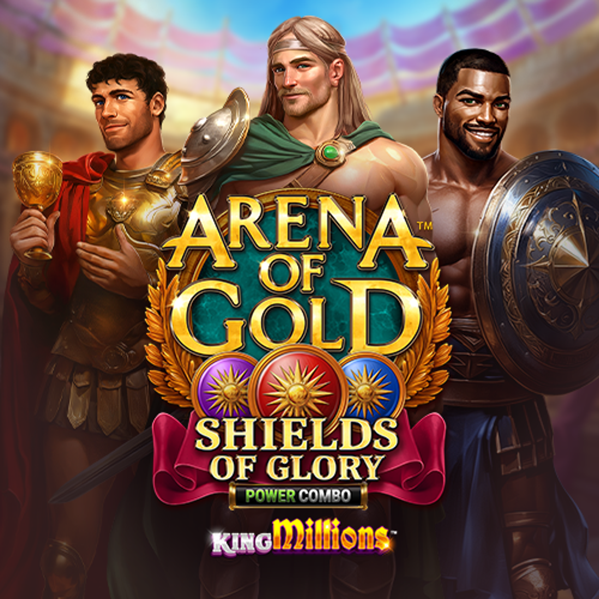Arena of Gold: Shields of Glory POWER COMBO™ King Millions™
